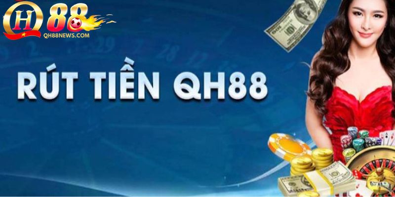 hướng dẫn rút tiền qh88